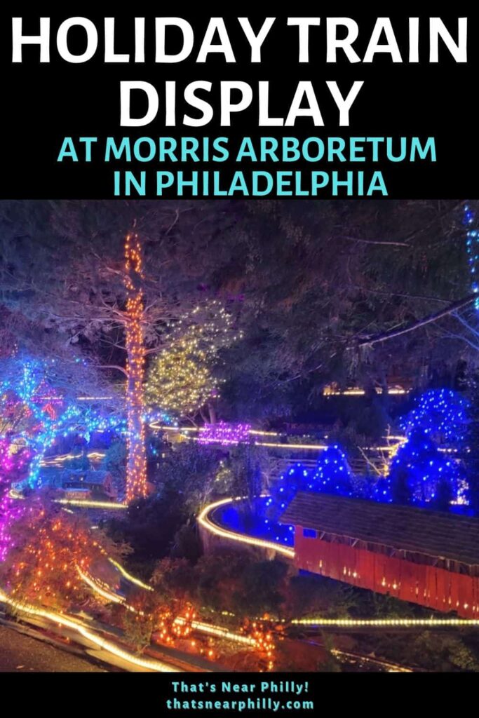 The Holiday Garden Railway at Morris Arboretum is a fun Christmas activity near Philadelphia